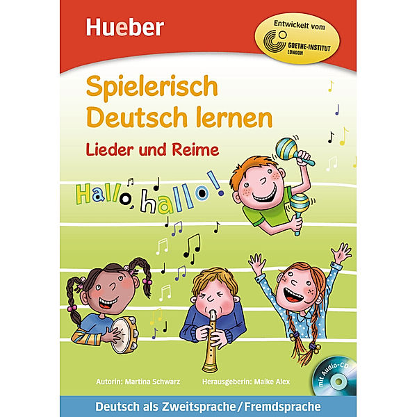 Spielerisch Deutsch lernen / Lieder und Reime, m. 1 Buch, m. 1 Audio-CD, Martina Schwarz