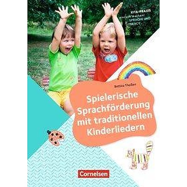 Spielerische Sprachförderung mit traditionellen Kinderliedern, Kerstin Tieste