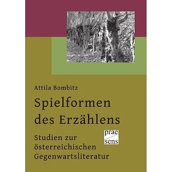 Spielformen des Erzählens, Attila Bombitz