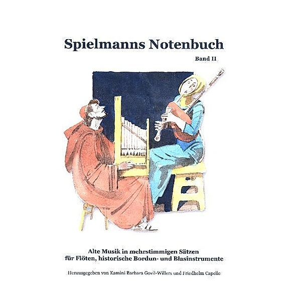 Spielmanns Notenbuch Band 2.Bd.2, Kamini B Govil-Willers, Friedhelm Capelle