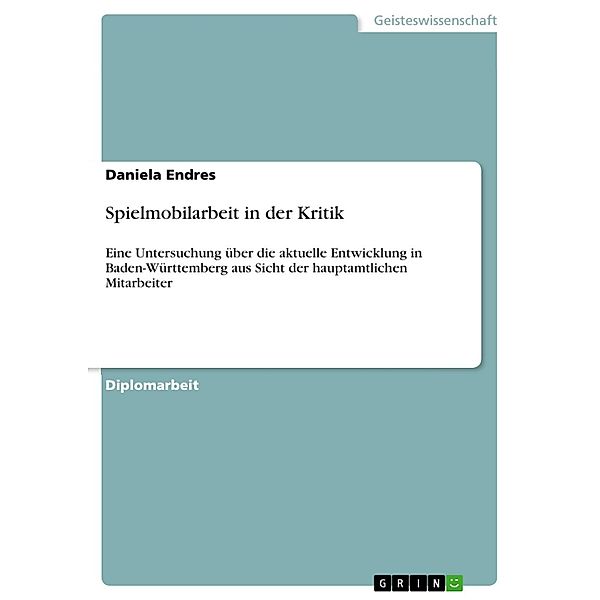 Spielmobilarbeit in der Kritik, Daniela Endres