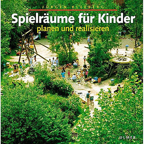 Spielräume für Kinder, Jürgen Kleeberg