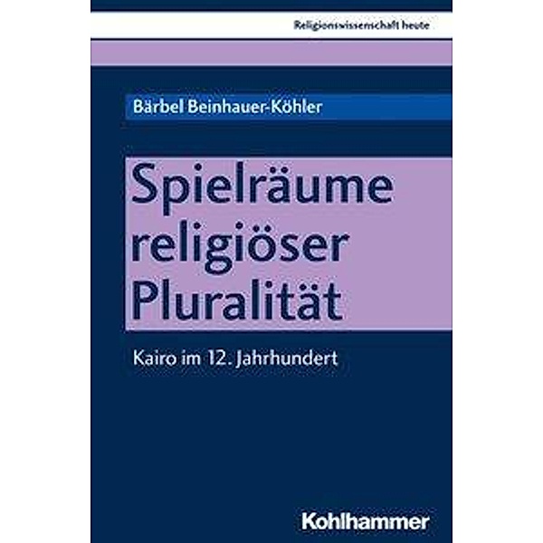 Spielräume religiöser Pluralität, Bärbel Beinhauer-Köhler