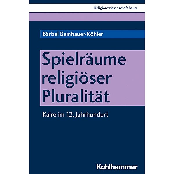 Spielräume religiöser Pluralität, Bärbel Beinhauer-Köhler