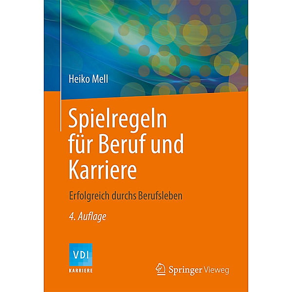 Spielregeln für Beruf und Karriere, Heiko Mell