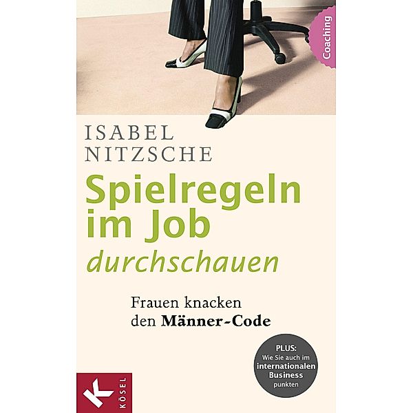 Spielregeln im Job durchschauen, Isabel Nitzsche