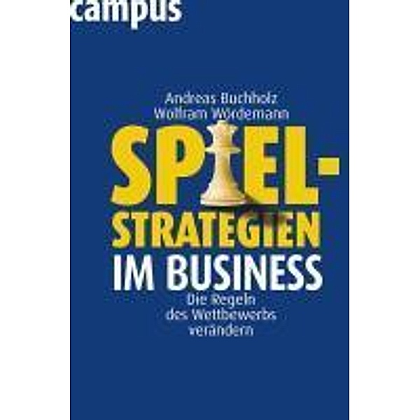Spielstrategien im Business, Andreas Buchholz, Wolfram Wördemann