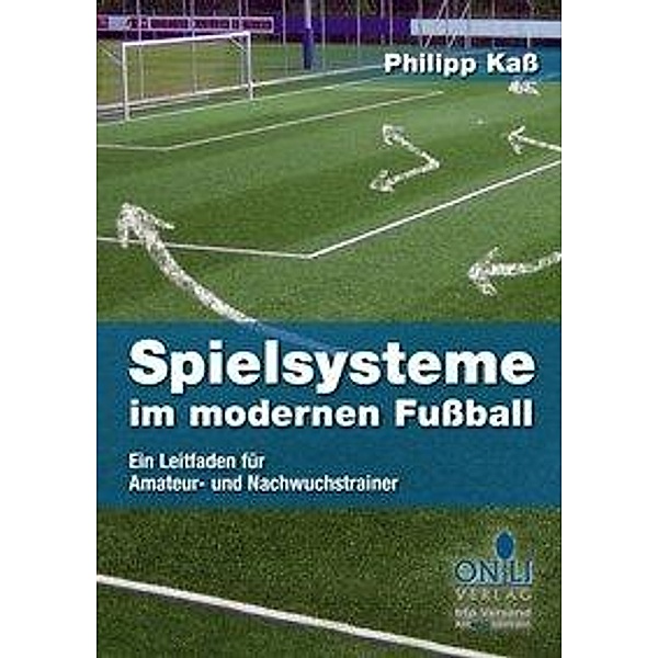 Spielsysteme im modernen Fußball, Philipp Kaß