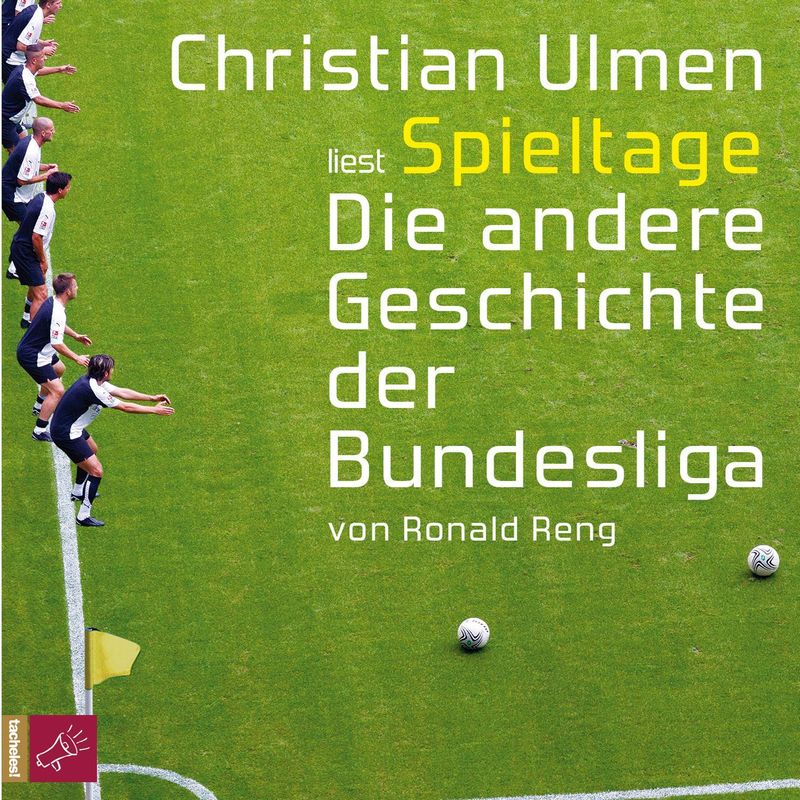 Spieltage. Die andere Geschichte der Bundesliga, 6 Audio-CD Hörbuch