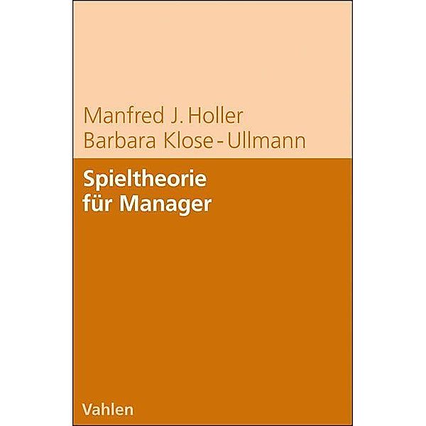 Spieltheorie für Manager, Manfred J. Holler, Barbara Klose-Ullmann