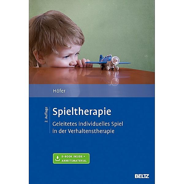 Spieltherapie, m. 1 Buch, m. 1 E-Book, Silvia Höfer