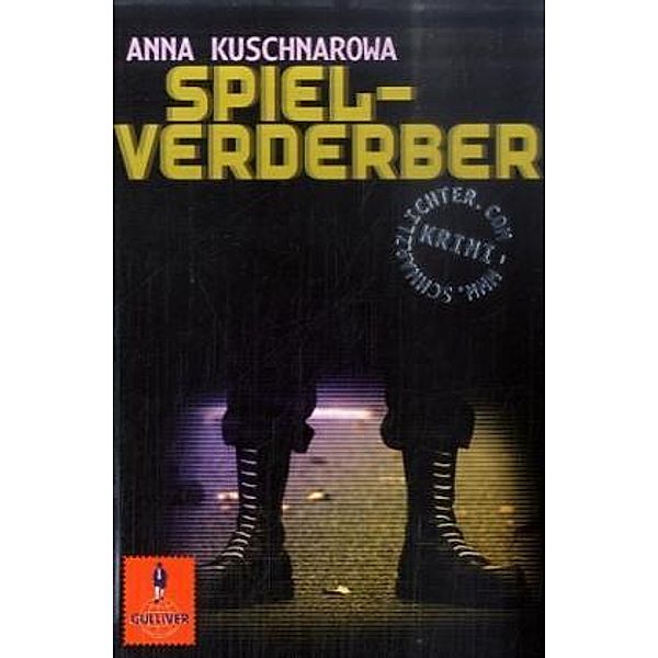 Spielverderber, Anna Kuschnarowa