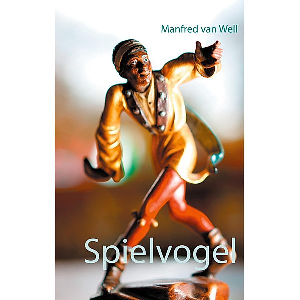 Spielvogel, Manfred van Well