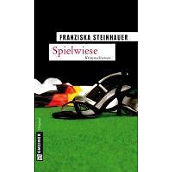 Spielwiese / Hauptkommissar Peter Nachtigall Bd.7, Franziska Steinhauer