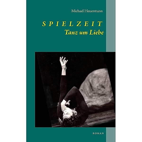 Spielzeit, Michael Heuermann