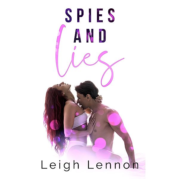 Spies and Lies, Leigh Lennon