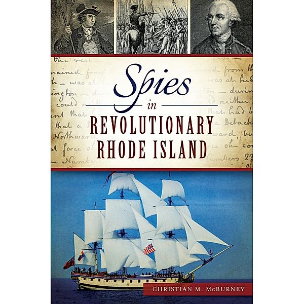 Spies in Revolutionary Rhode Island, Christian M. McBurney