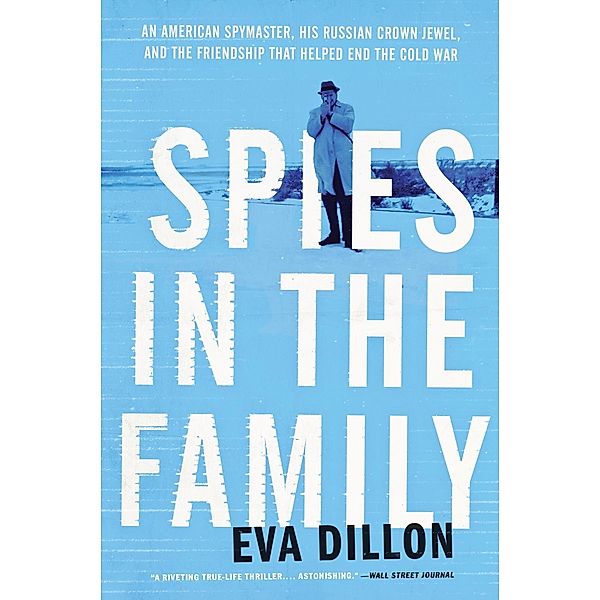 Spies in the Family, Eva Dillon