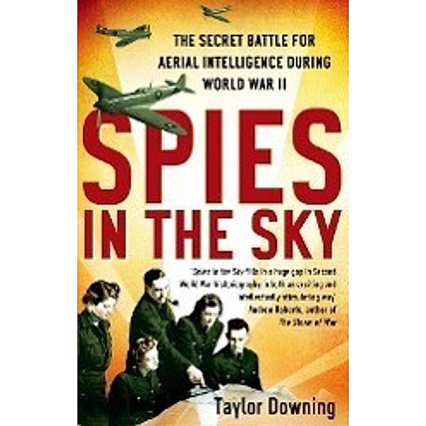 Spies In The Sky, Taylor Downing