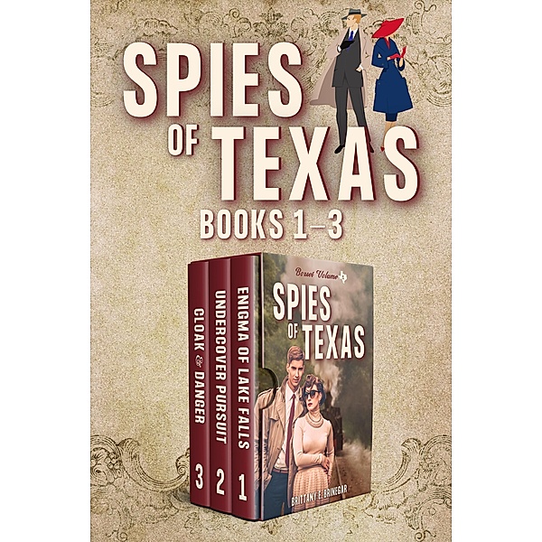 Spies of Texas - Volume 1: Books 1-3 Collection (Brittany E. Brinegar Cozy Mystery Box Sets, #4) / Brittany E. Brinegar Cozy Mystery Box Sets, Brittany E. Brinegar