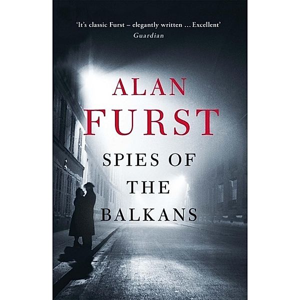 Spies of the Balkans, Alan Furst