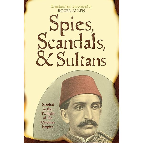 Spies, Scandals, and Sultans / New Dialogues in Philosophy