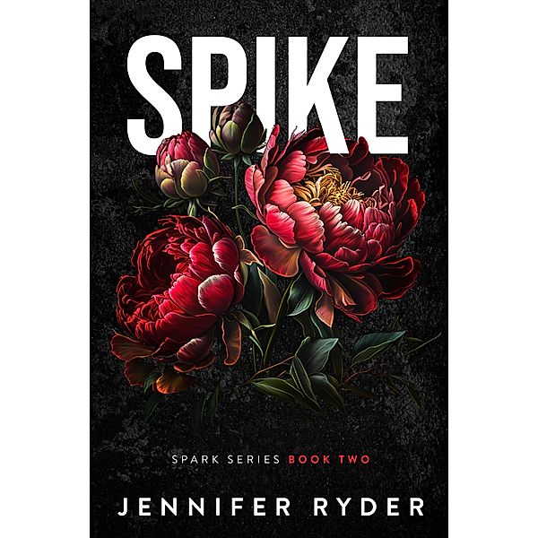 Spike (Spark, #2) / Spark, Jennifer Ryder
