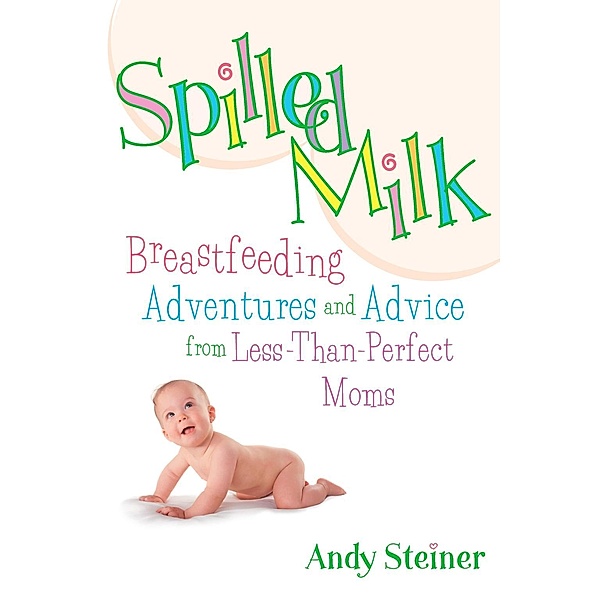 Spilled Milk, Andy Steiner