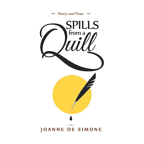 Spills from a Quill, Joanne De Simone