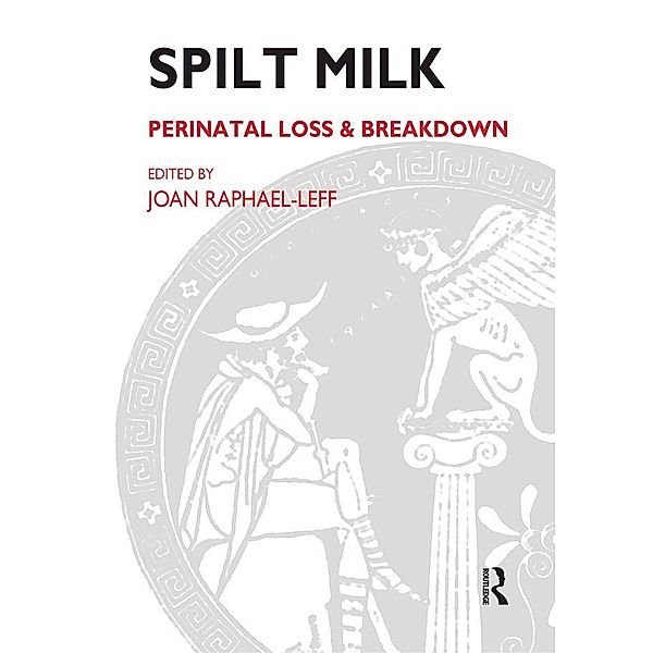 Spilt Milk, Joan Raphael-Leff