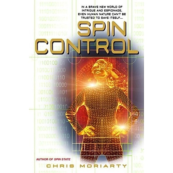 Spin Control / The Spin Trilogy Bd.2, Chris Moriarty