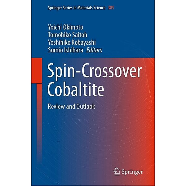 Spin-Crossover Cobaltite / Springer Series in Materials Science Bd.305