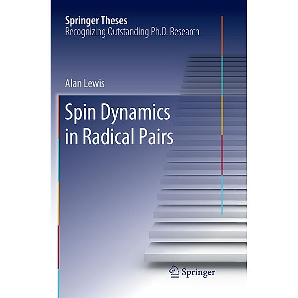 Spin Dynamics in Radical Pairs, Alan Lewis