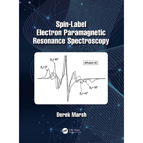Spin-Label Electron Paramagnetic Resonance Spectroscopy, Derek Marsh