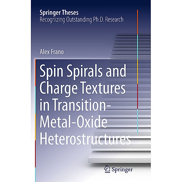 Spin Spirals and Charge Textures in Transition-Metal-Oxide Heterostructures, Alex Frano