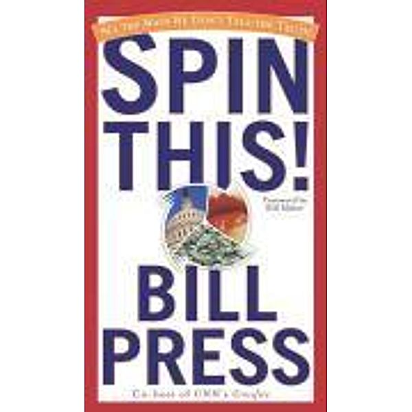 Spin This!, Bill Press