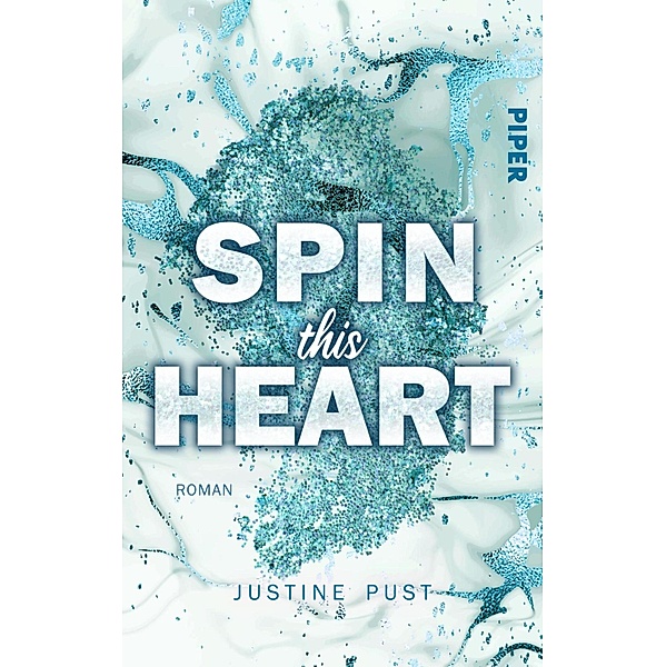 Spin this Heart, Justine Pust