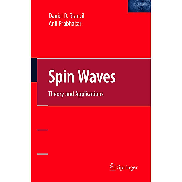 Spin Waves, Daniel D Stancil, Anil Prabhakar