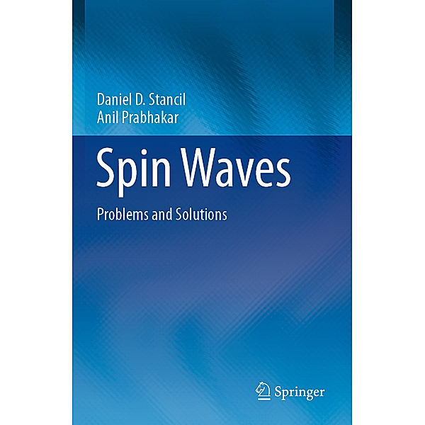 Spin Waves, Daniel D. Stancil, Anil Prabhakar