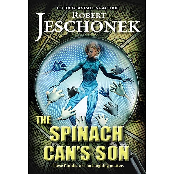 Spinach Can's Son / Robert Jeschonek, Robert Jeschonek