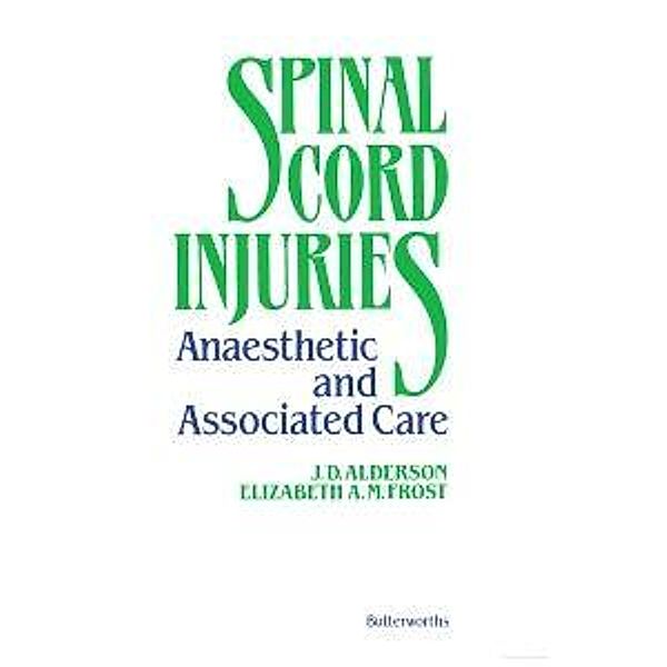 Spinal Cord Injuries, J. D. Alderson, Elizabeth A. M. Frost