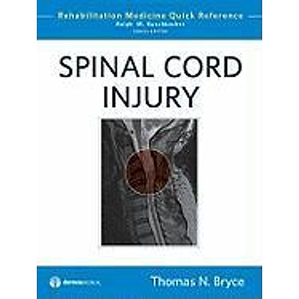 Spinal Cord Injury, Thomas N. Bryce