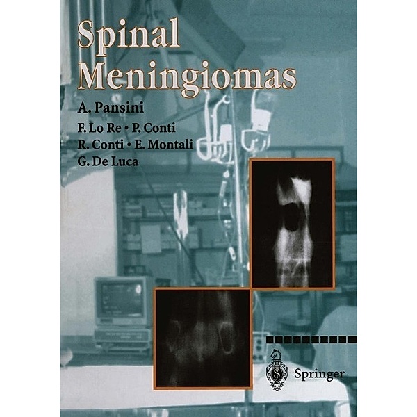 Spinal Meningiomas, A. Pansini, F. Lo Re, P. Conti, E. Montali, G. De Luca