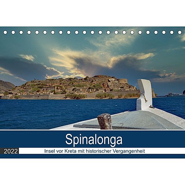 Spinalonga - Insel vor Kreta mit historischer Vergangenheit (Tischkalender 2022 DIN A5 quer), Claudia Kleemann