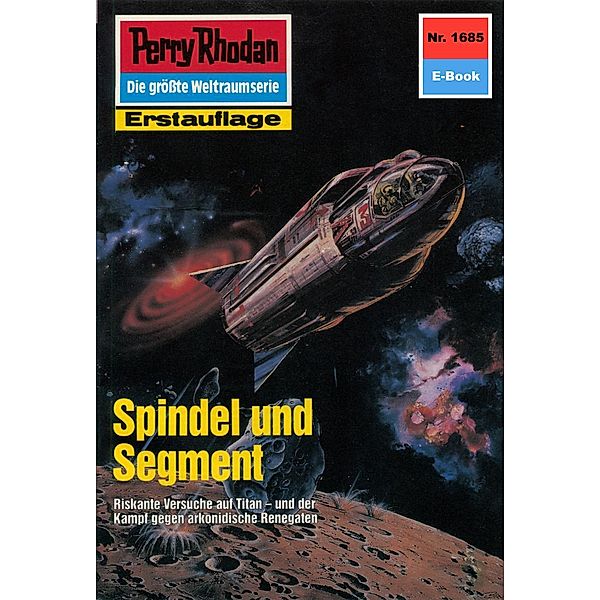 Spindel und Segment (Heftroman) / Perry Rhodan-Zyklus Die Große Leere Bd.1685, Peter Griese