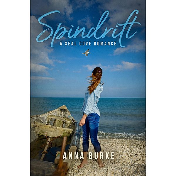 Spindrift / A Seal Cove Romance Bd.1, Anna Burke