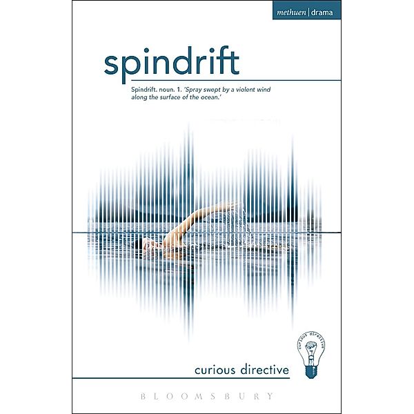 Spindrift / Modern Plays, Curious Directive