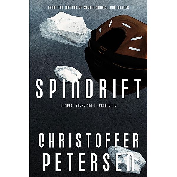 Spindrift (Patreon First!, #3) / Patreon First!, Christoffer Petersen