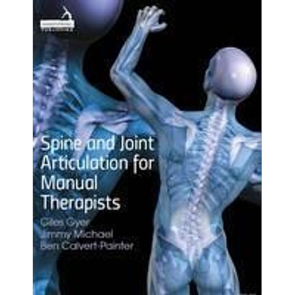 Spine and Joint Articulation for Manual Therapists, Gyer