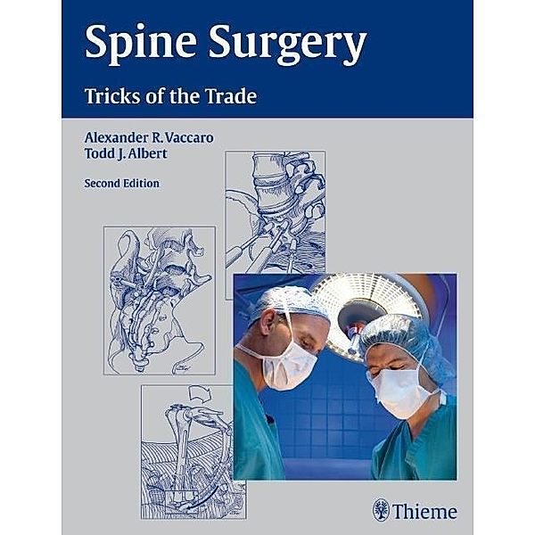 Spine Surgery, Alexander R. Vaccaro, Todd J. Albert